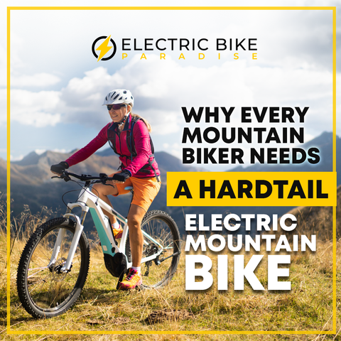 Why Every Mountain Biker Needs a Hardtail Electric Mountain Bike